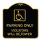 Signmission Parking Violators Will Towed Handicapped, Black & Gold Aluminum Sign, 18" x 18", BG-1818-23404 A-DES-BG-1818-23404 - alternate 1